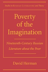 cover of Poverty of the Imagination: Nineteenth-Century Russian Literature about the Po