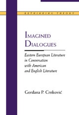 cover of Imagined Dialogues: Eastern European Literature in Conversation with American and English Literature