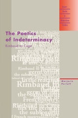 cover of The Poetics of Indeterminacy: Rimbaud to Cage