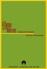 cover of The Frame and the Mirror: On Collage and the Postmodern