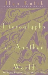 cover of Hieroglyphs of Another World: On Poetry, Swedenborg, and Other Matters