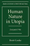 cover of Human Nature in Utopia: Zamyatin's We