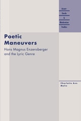 cover of Poetic Maneuvers: Hans Magnus Enzensberger and the Lyric Genre