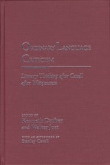 cover of Ordinary Language Criticism: Literary Thinking after Cavell after Wittgenstein