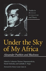 cover of Under the Sky of My Africa: Alexander Pushkin and Blackness