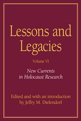 cover of Lessons and Legacies VI: New Currents in Holocaust Research