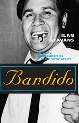cover of Bandido: The Death and Resurrection of Oscar "Zeta" Acosta