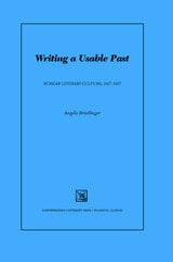 cover of Writing a Usable Past: Russian Literary Culture, 1917-1937