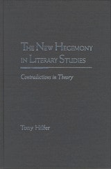 cover of The New Hegemony in Literary Studies: Contradictions in Theory