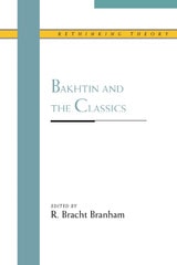 cover of Bakhtin and the Classics