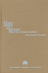 cover of Maps and Mirrors: Topologies of Art and Politics