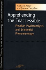 cover of Apprehending the Inaccessible: Freudian Psychoanalysis and Existential Phenomenology