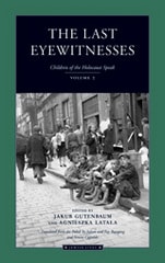 cover of The Last Eyewitnesses, Volume 2: The Children of the Holocaust Speak