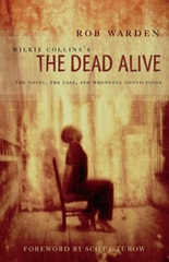 cover of Wilkie Collins's The Dead Alive: The Novel, the Case, and Wrongful Convictions