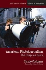 cover of American Photojournalism: Motivations and Meanings