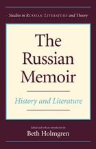 cover of The Russian Memoir: History and Literature
