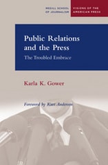 cover of Public Relations and the Press: The Troubled Embrace
