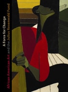 cover of A Force for Change: African American Art and the Julius Rosenwald Fund