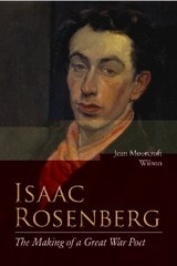 cover of Isaac Rosenberg: The Making of a Great War Poet: A New Life