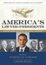 cover of America’s Lawyer-Presidents: From Law Office to Oval Office