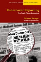 cover of Undercover Reporting: The Truth About Deception