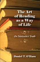 cover of The Art of Reading as a Way of Life: On Nietzsche's Truth