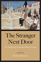 cover of The Stranger Next Door: An Anthology from the Other Europe