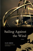 cover of Sailing Against the Wind: A Novel