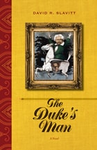 cover of The Duke's Man: A Novel