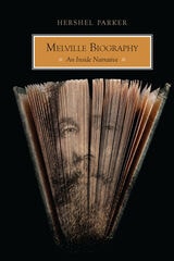 cover of Melville Biography: An Inside Narrative