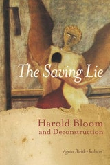 cover of The Saving Lie: Harold Bloom and Deconstruction