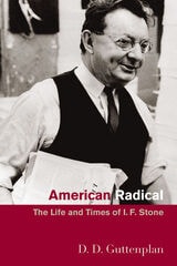 cover of American Radical: The Life and Times of I. F. Stone