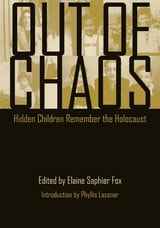 cover of Out of Chaos: Hidden Children Remember the Holocaust
