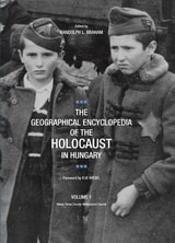 cover of The Geographical Encyclopedia of the Holocaust in Hungary