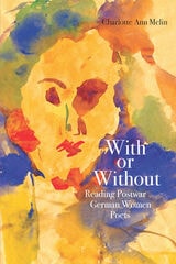 cover of With or Without: Reading Postwar German Women Poets