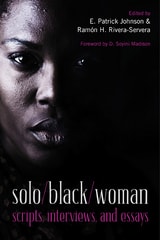 cover of solo/black/woman: scripts, interviews, and essays