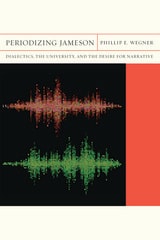 cover of Periodizing Jameson: Dialectics, the University, and the Desire for Narrative