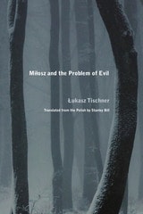cover of Milosz and the Problem of Evil