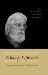 cover of A William V. Spanos Reader: Humanist Criticism and the Secular Imperative