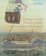 cover of Chicago and Its Botanic Garden: The Chicago Horticultural Society at 125