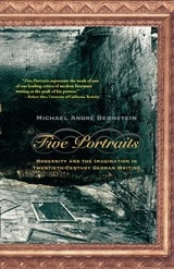 cover of Five Portraits: Modernity and the Imagination in Twentieth-Century German Writing