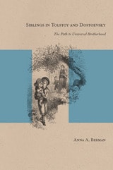 cover of Siblings in Tolstoy and Dostoevsky: The Path to Universal Brotherhood