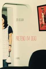 cover of Pretend I'm Dead: A Novel