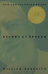 cover of Effort at Speech: New and Selected Poems