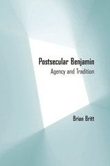 cover of Postsecular Benjamin: Agency and Tradition
