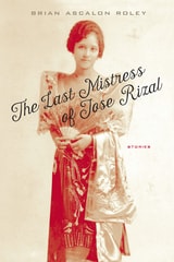 cover of The Last Mistress of Jose Rizal: Stories