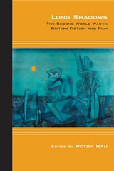 cover of Long Shadows: The Second World War in British Fiction and Film