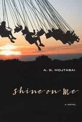cover of Shine on Me: A Novel