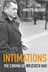 cover of Intimations: The Cinema of Wojciech Has