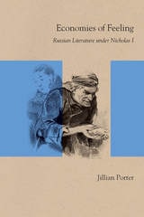 cover of Economies of Feeling: Russian Literature under Nicholas I